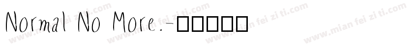 Normal No More.字体转换